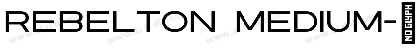 REBELTON Medium字体转换